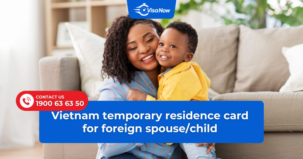 Vietnam temporary residence card for foreign spouse/child