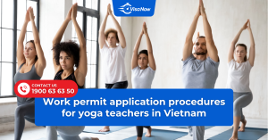 Work permit application procedures for yoga teachers in Vietnam