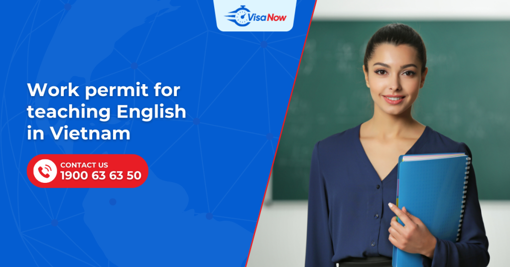 Work permit for foreign English teachers in Vietnam
