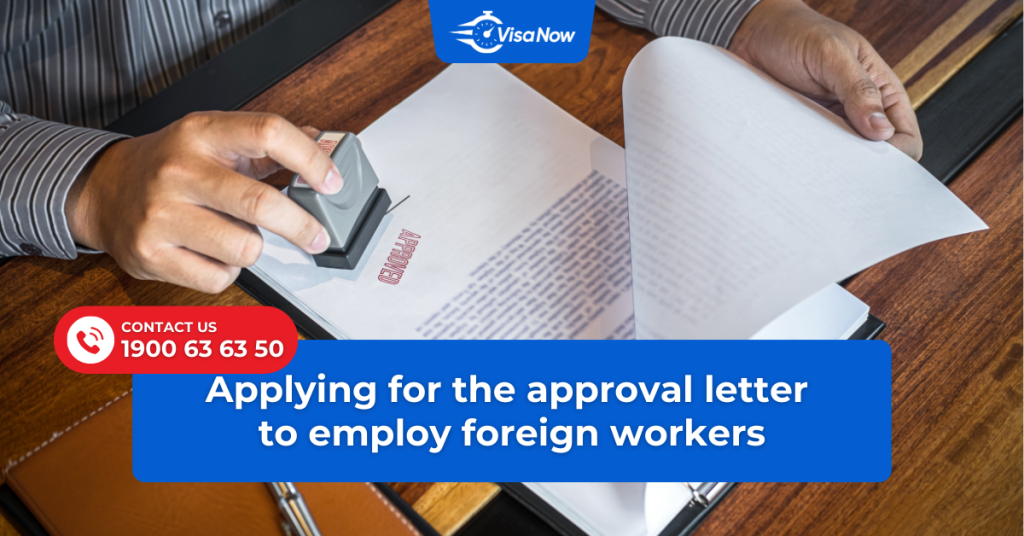 Applying for the approval letter to employ foreign workers