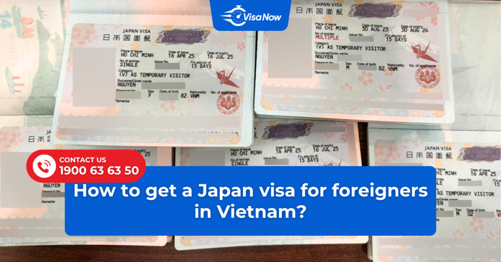 How to get a Japan visa for foreigners in Vietnam?