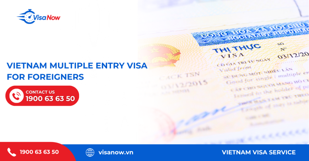 Vietnam multiple entry visa for foreigners