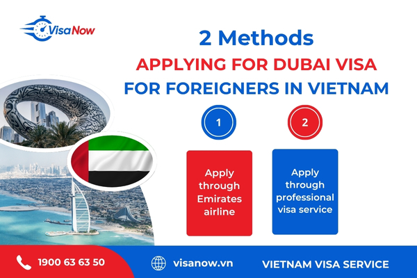 Simple ways applying for Dubai visa for foreigners in Vietnam