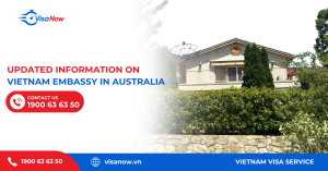 Updated information on Vietnam Embassy in Australia